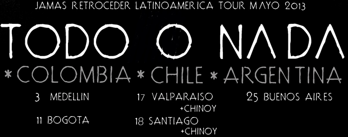 TODO O NADA Latinoamerica Tour 2013